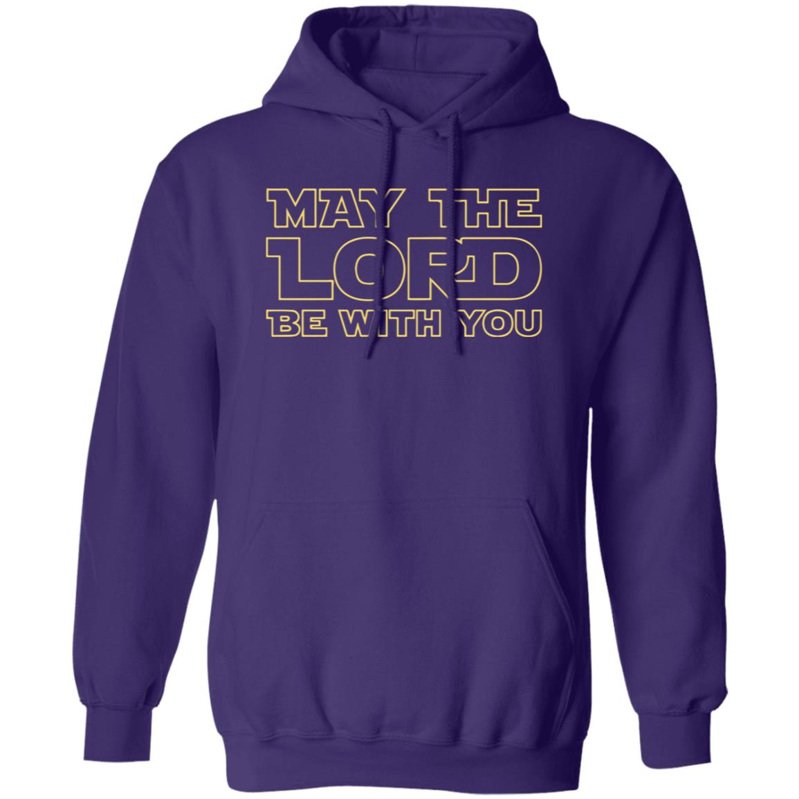 May The Lord Be With You - Men/Women Unisex Hoodie Sweatshirt