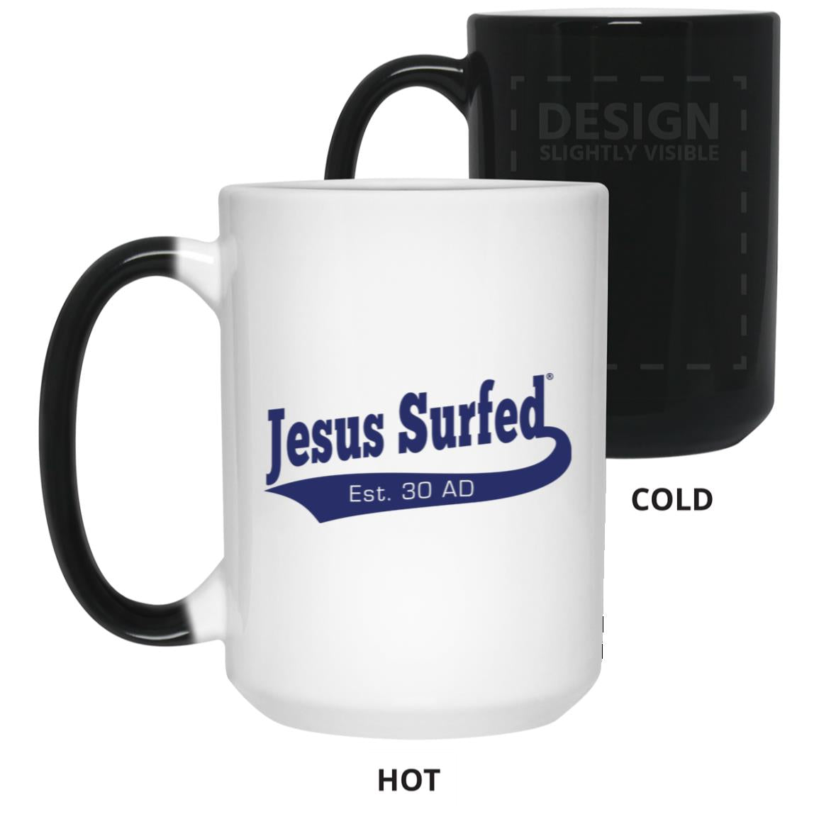 Est 30 AD - 15oz Color Changing Mug