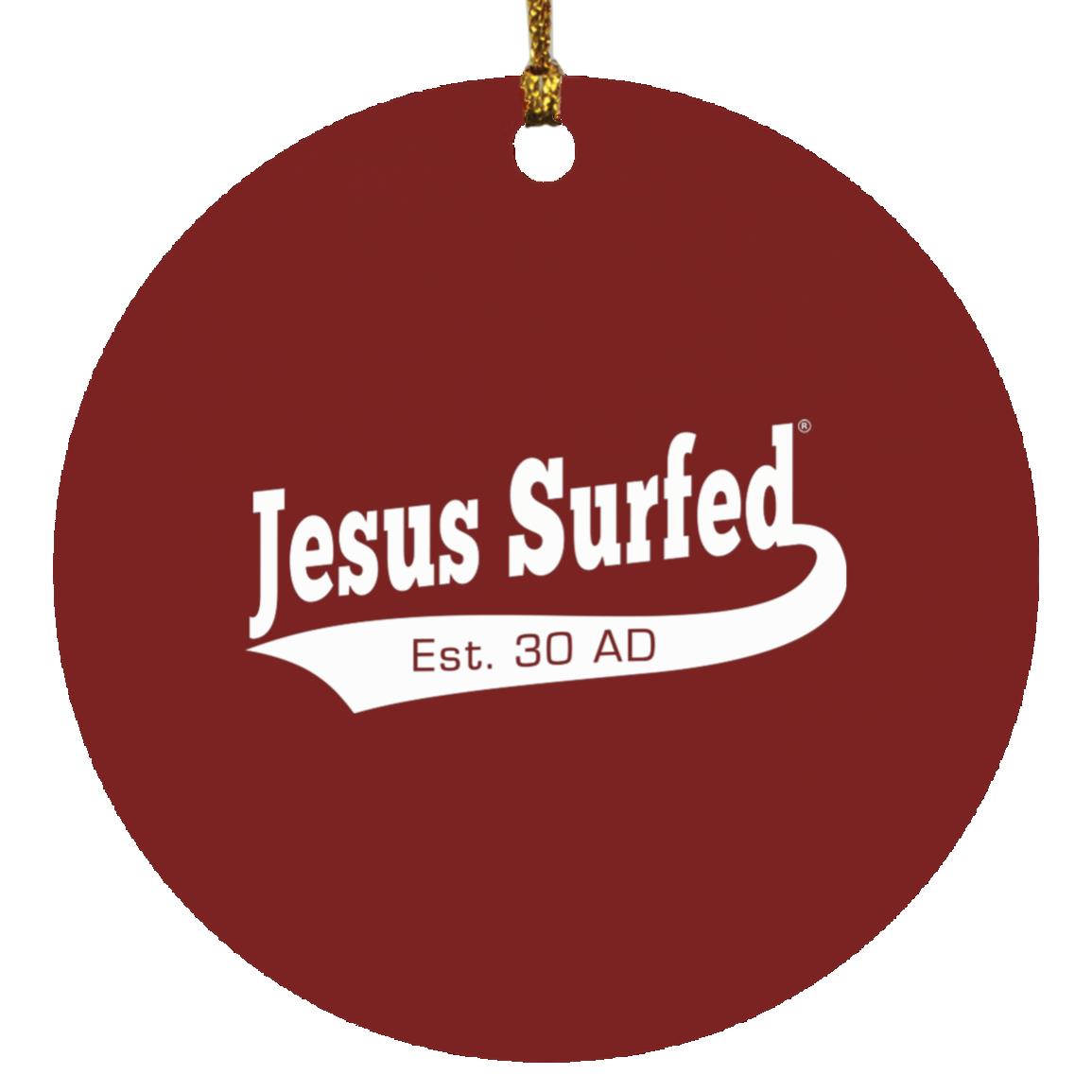 Est 30 AD - Circle Ornament - Jesus Surfed Apparel Co.