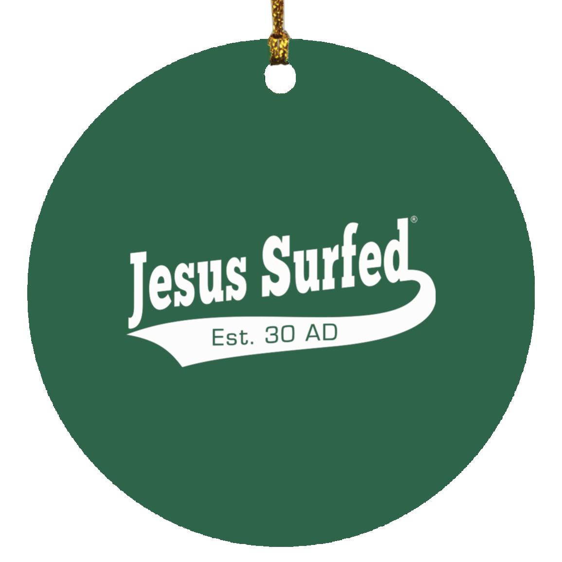 Est 30 AD - Circle Ornament - Jesus Surfed Apparel Co.
