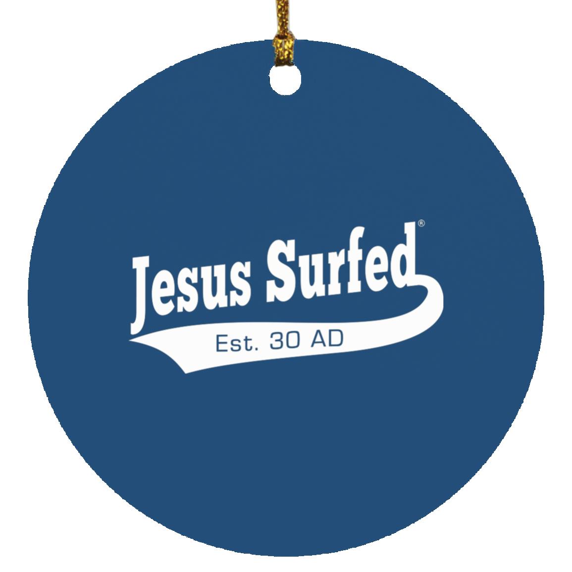 Est 30 AD - Circle Ornament - Jesus Surfed Apparel Co.