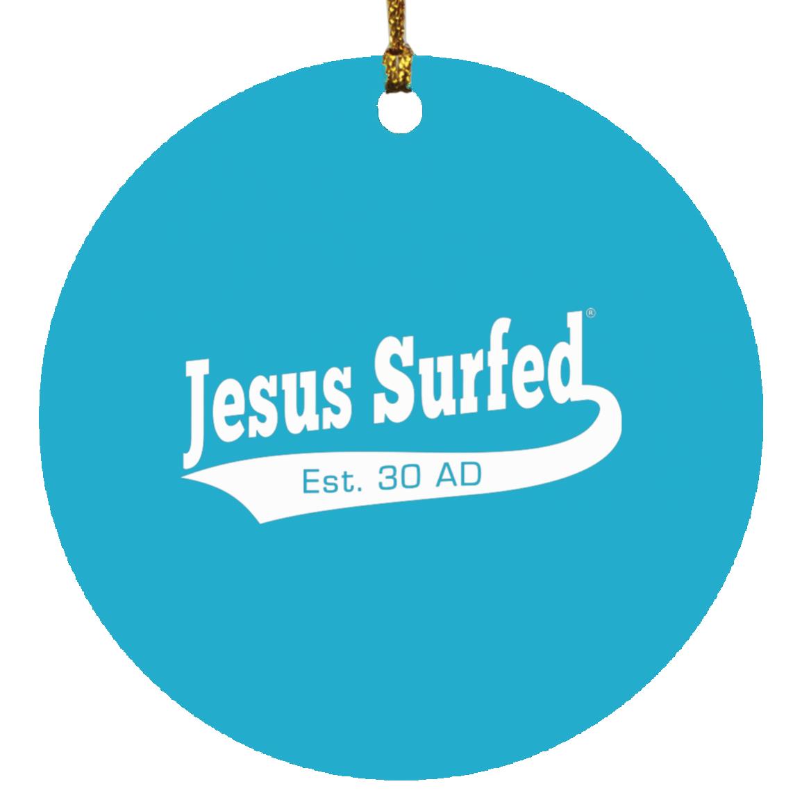 Est 30 AD - Circle Ornament - Jesus Surfed Apparel Co.