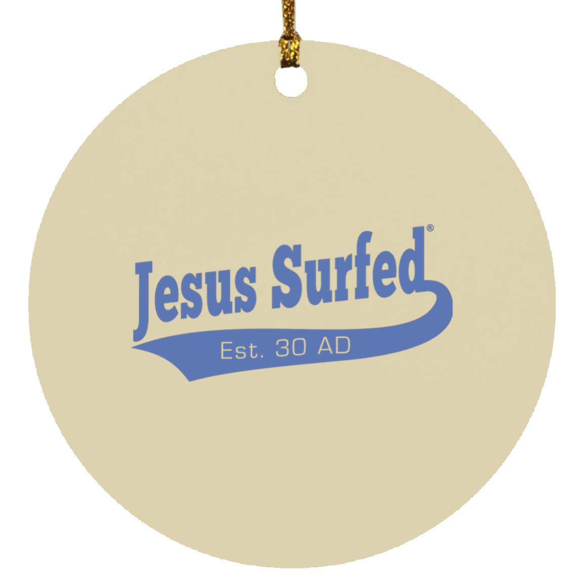 Est 30 AD - Circle Ornament - Jesus Surfed Apparel Co.