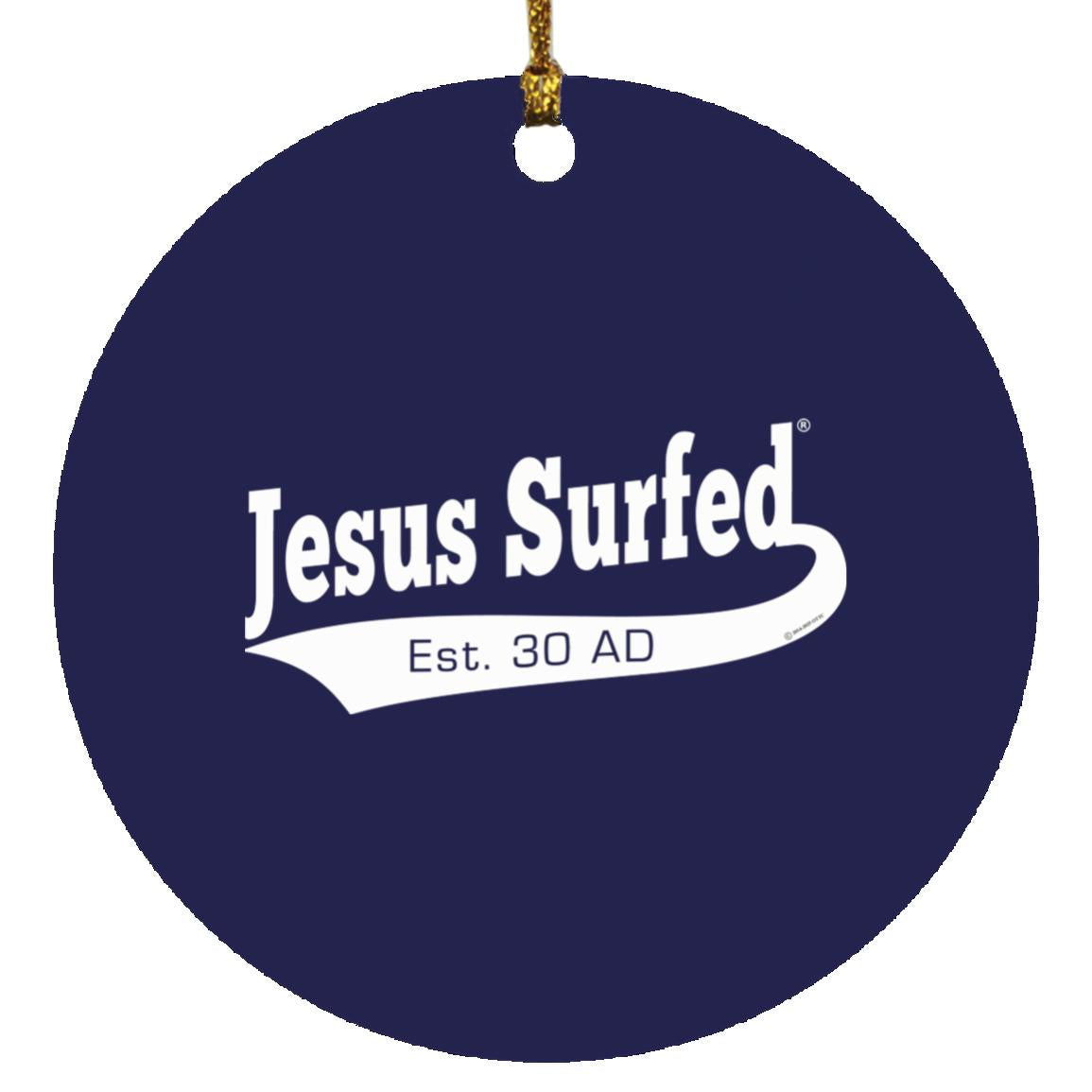 Est AD 30 - Circle Ornament - Jesus Surfed Apparel Co.