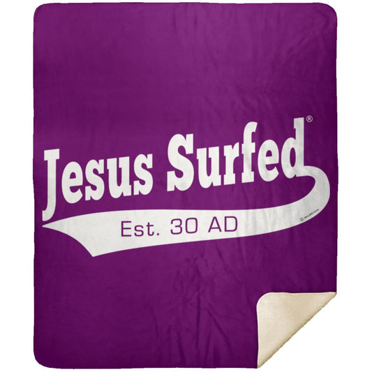 Est AD 30 - Premium Mink Sherpa Blanket 50x60 - Jesus Surfed Apparel Co.