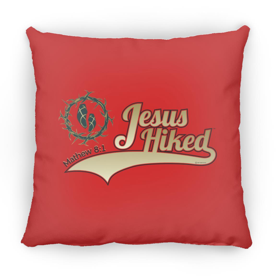 Just Hike - Large Square Pillow - Jesus Surfed Apparel Co.