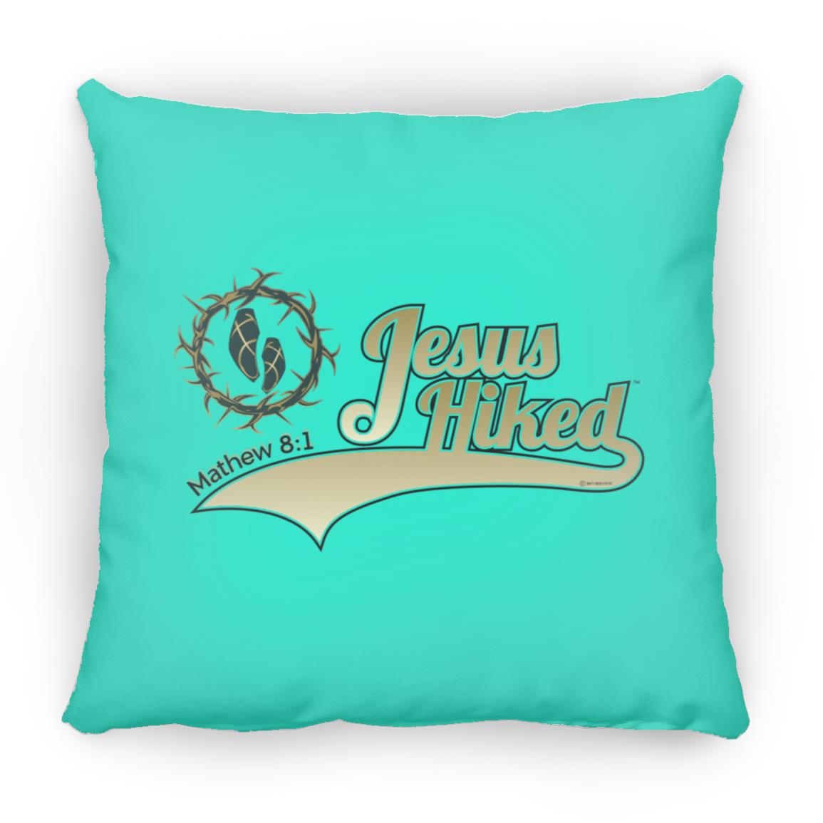 Just Hike - Large Square Pillow - Jesus Surfed Apparel Co.