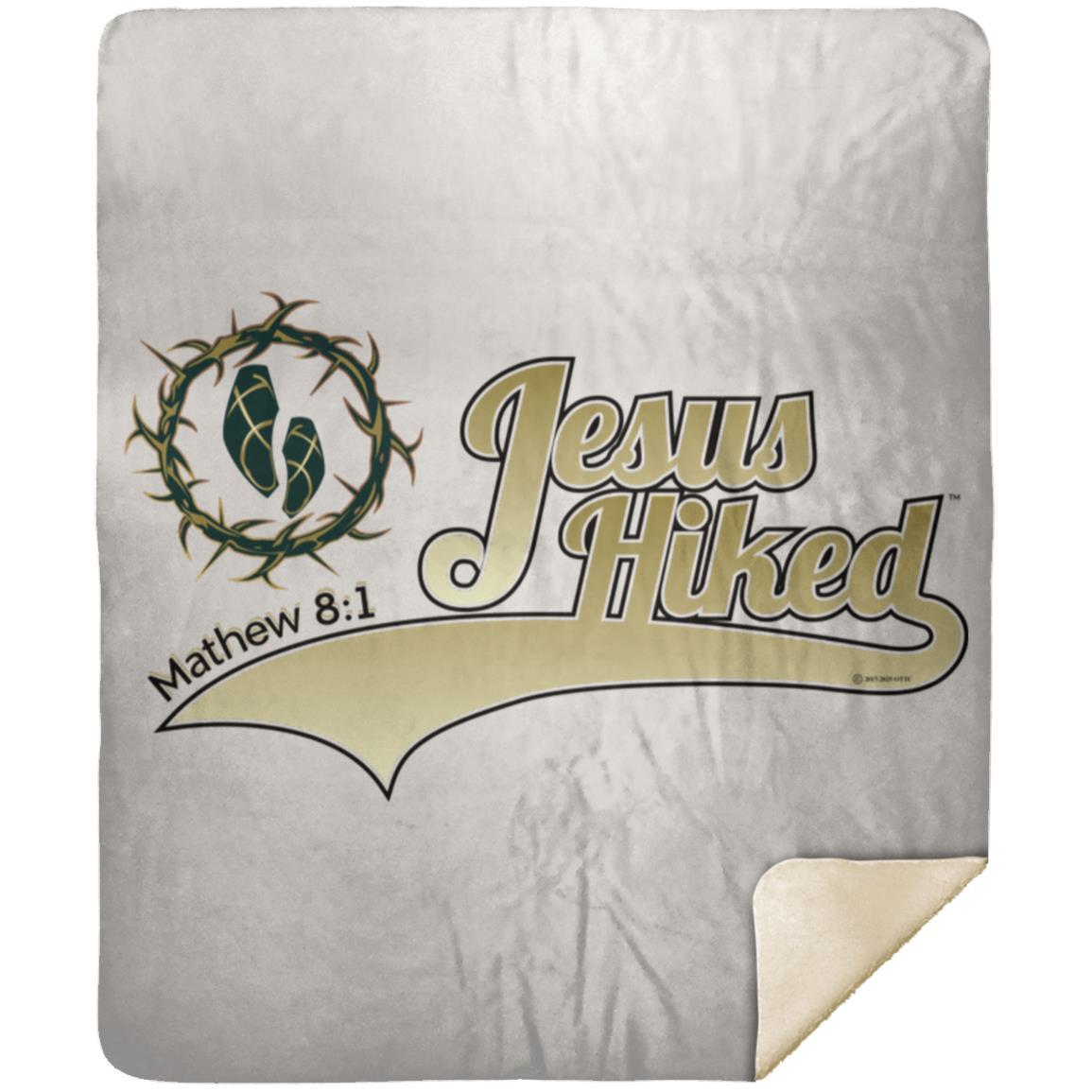 Just Hike - Premium Mink Sherpa Blanket 50x60 - Jesus Surfed Apparel Co.