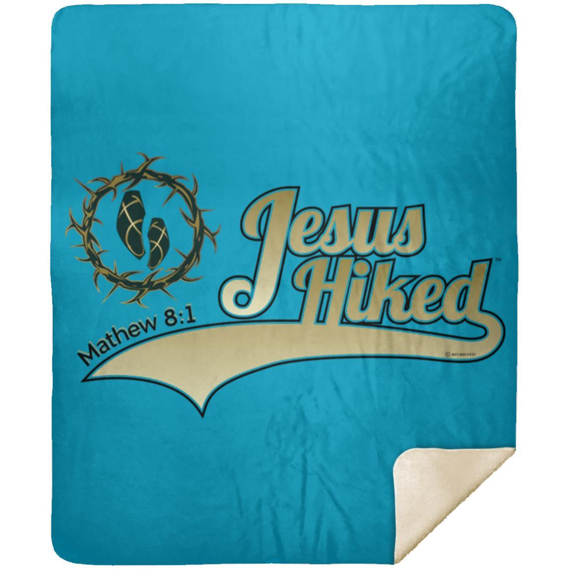 Just Hike - Premium Mink Sherpa Blanket 50x60 - Jesus Surfed Apparel Co.