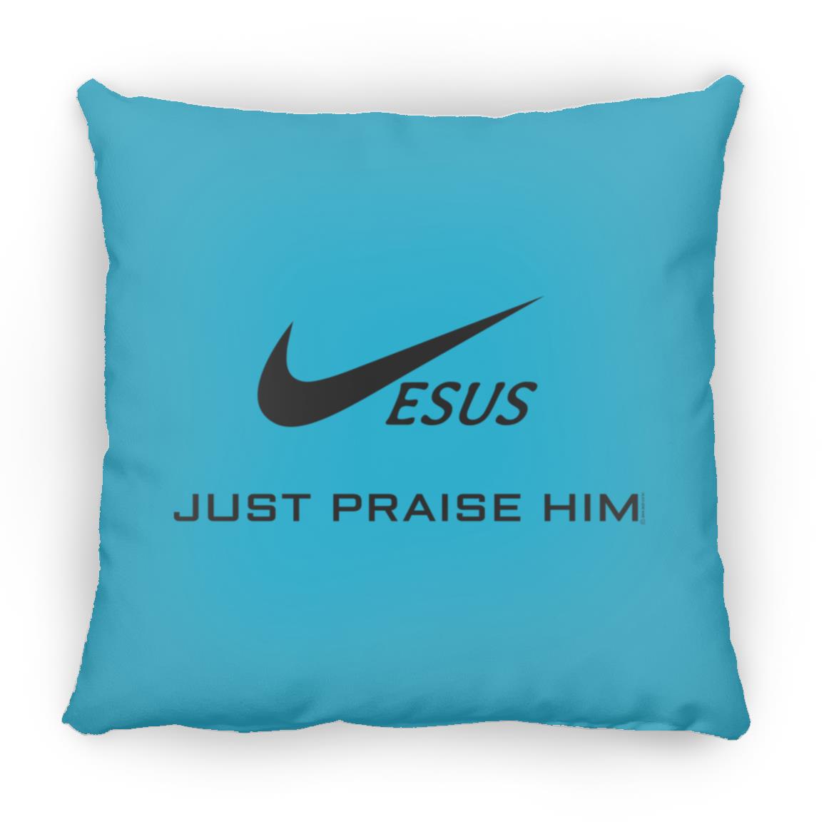 Just Praise Him - Large Square Pillow - Jesus Surfed Apparel Co.