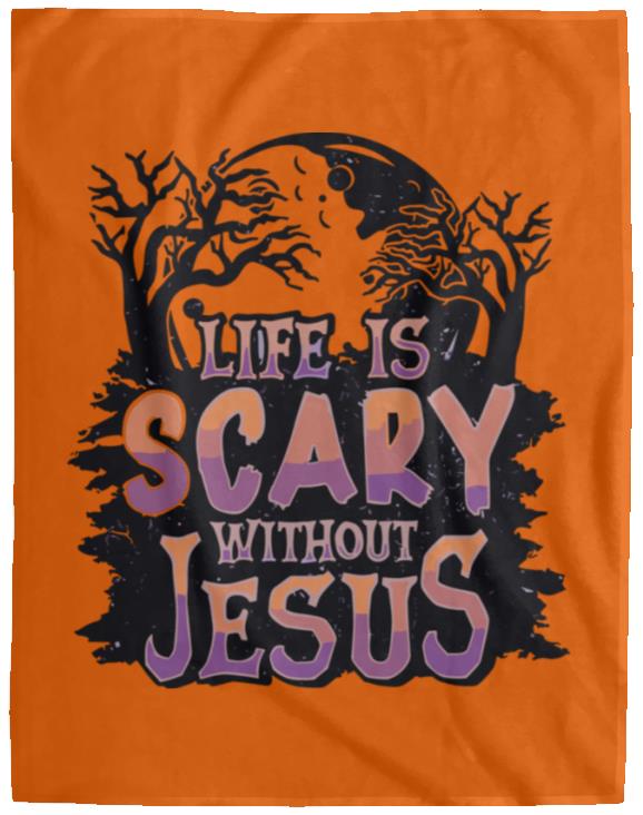 Life is Scary Without Jesus - Cozy Plush Fleece Blanket - 60x80 - Jesus Surfed Apparel Co.