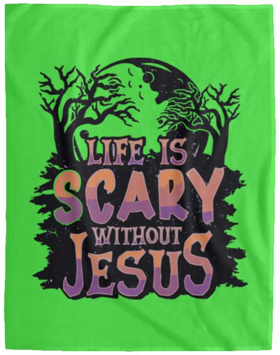 Life is Scary Without Jesus - Cozy Plush Fleece Blanket - 60x80 - Jesus Surfed Apparel Co.
