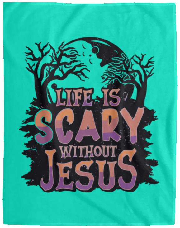 Life is Scary Without Jesus - Cozy Plush Fleece Blanket - 60x80 - Jesus Surfed Apparel Co.