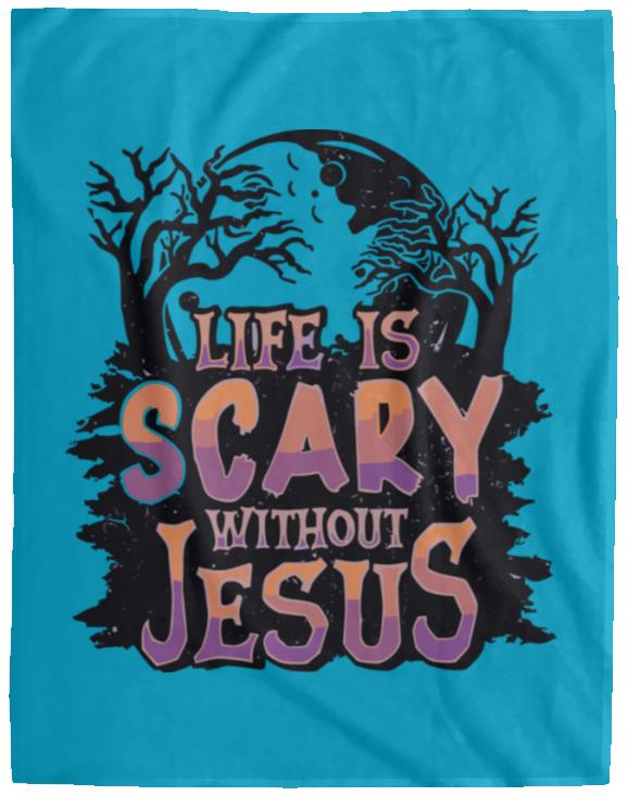Life is Scary Without Jesus - Cozy Plush Fleece Blanket - 60x80 - Jesus Surfed Apparel Co.