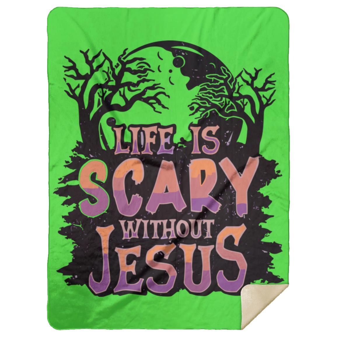 Life is Scary Without Jesus - Premium Mink Sherpa Blanket 60x80 - Jesus Surfed Apparel Co.