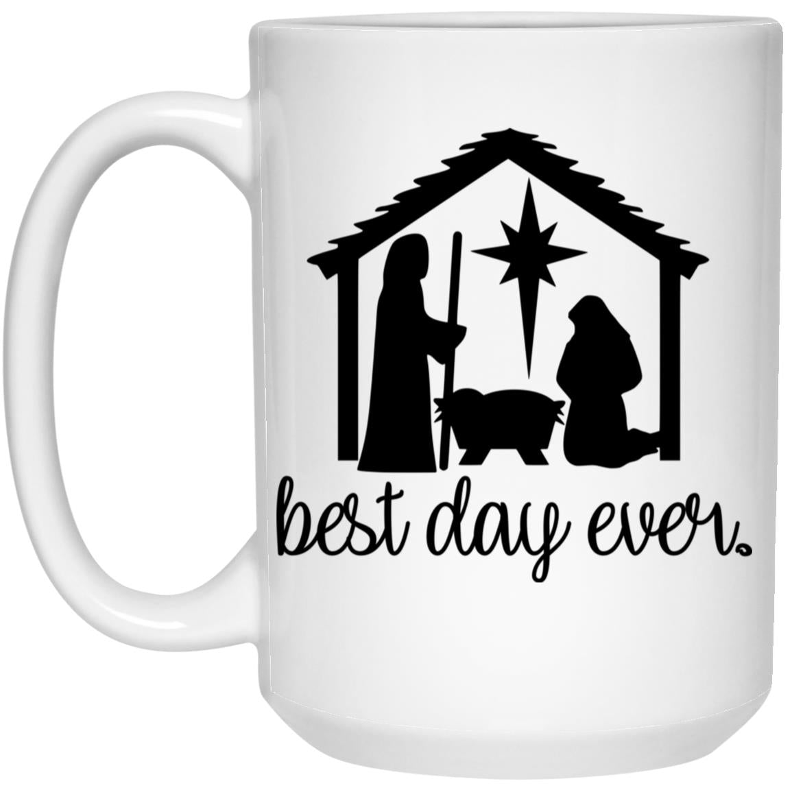 Best Day Ever - 15oz White Mug - Jesus Surfed Apparel Co. 