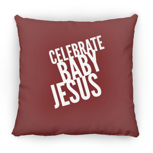 Celebrate Baby Jesus  - Large Square Pillow - Jesus Surfed Apparel Co. 