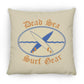 Dead Sea Surf Gear - Large Square Pillow - Jesus Surfed Apparel Co. 