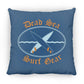 Dead Sea Surf Gear - Large Square Pillow - Jesus Surfed Apparel Co. 