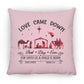 Love Came Down - Large Square Pillow