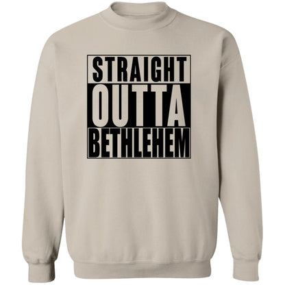 Straight Outta Bethlehem - Men/Women Unisex Crewneck Sweatshirt