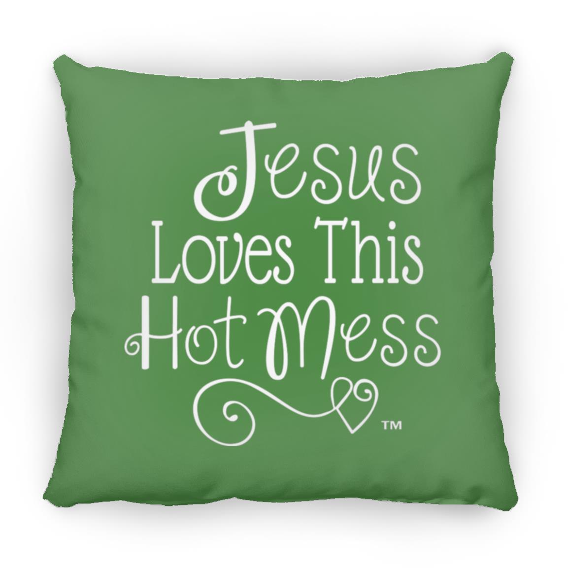 Jesus Loves This Hot Mess Mother's Day Large Square Pillow