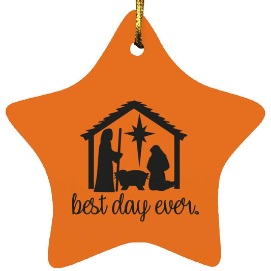 Best Day Ever - Star Ornament