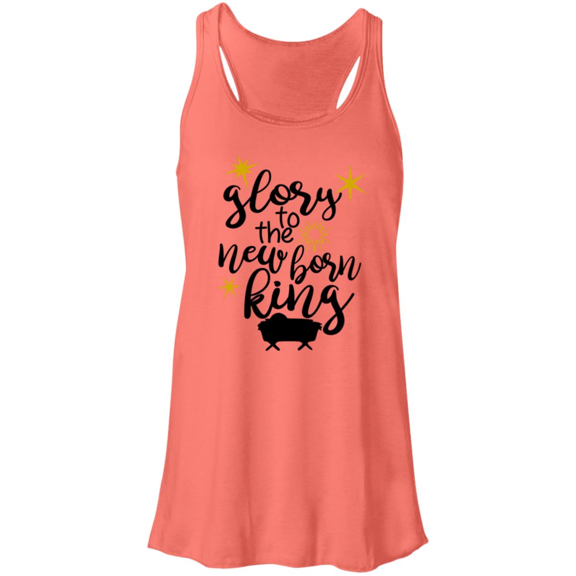 Glory to the new born King - Women's Flowy Racerback Tank