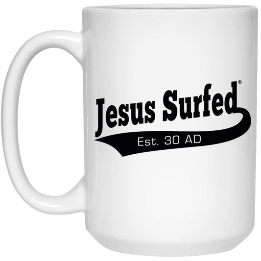 Est 30 AD - 15oz White Mug