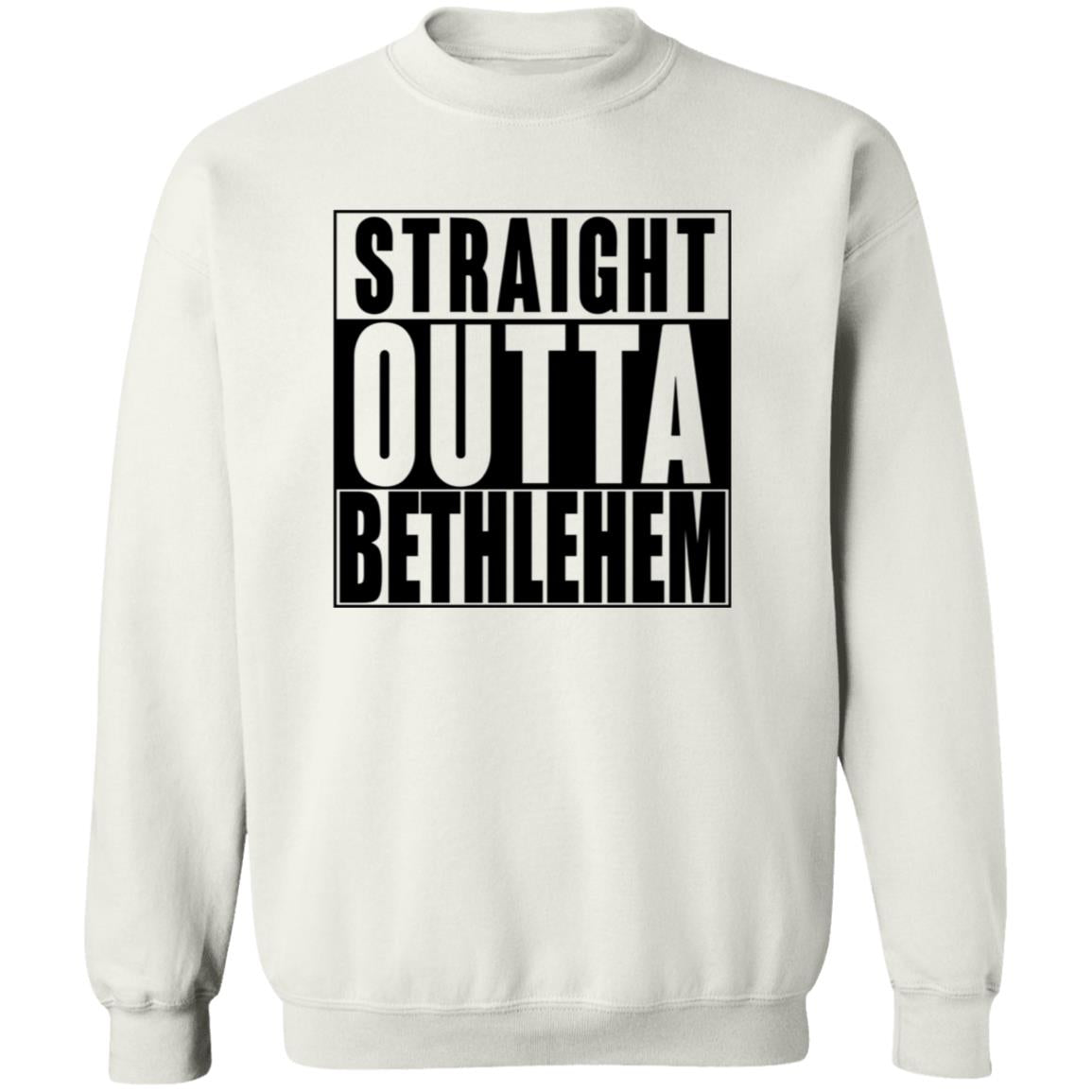 Straight Outta Bethlehem - Men/Women Unisex Crewneck Sweatshirt