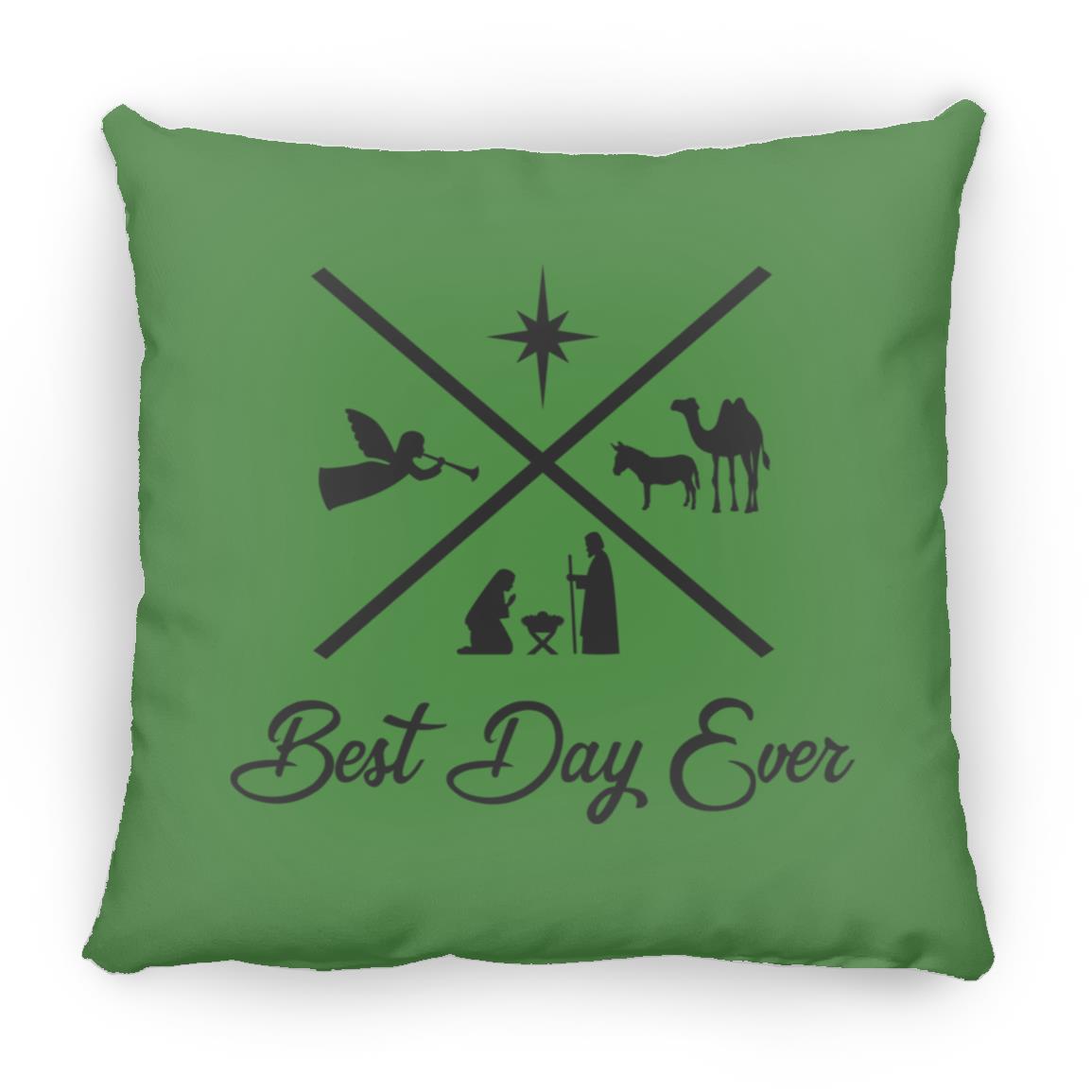 Best Day Ever - Large Square Pillow