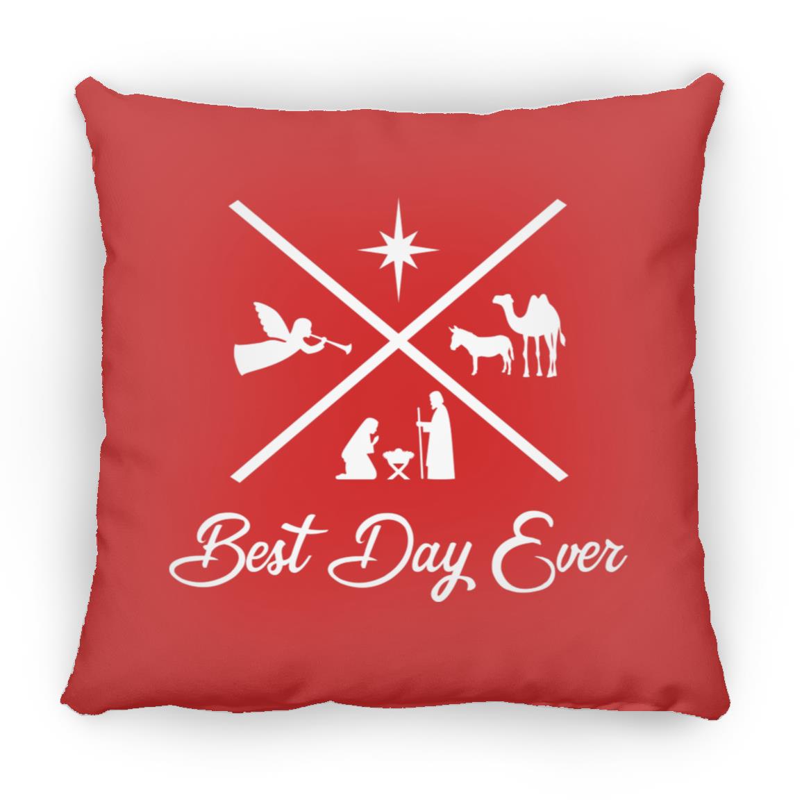 Best Day Ever - Large Square Pillow