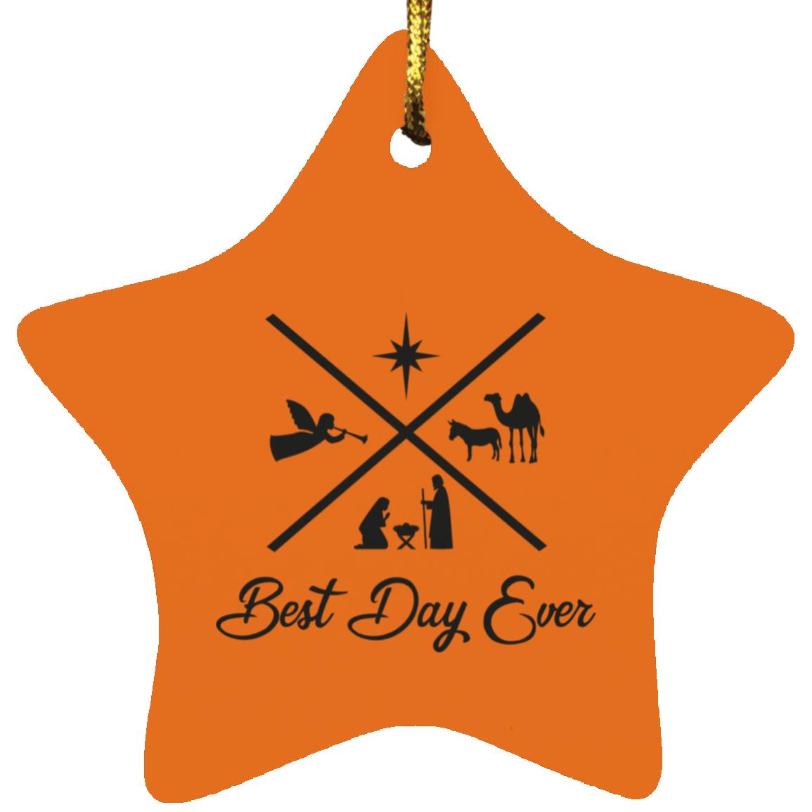 Best Day Ever - Star Ornament