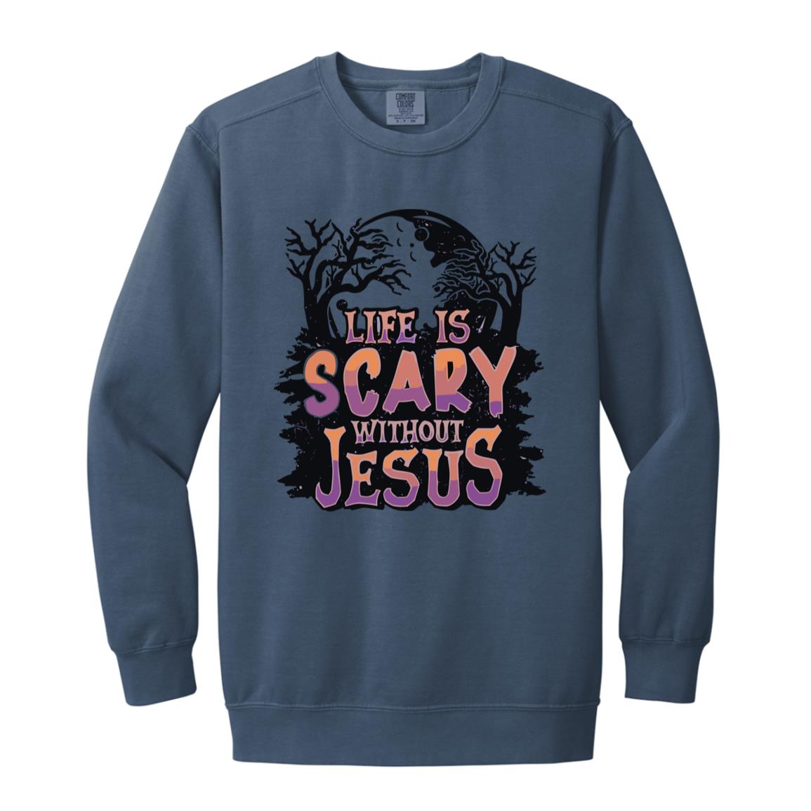 Life is Scary Without Jesus - Men/Women Unisex Soft-Washed Crewneck Sweatshirt