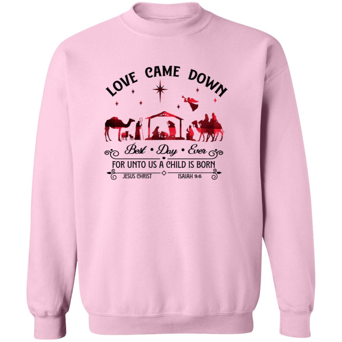 Love Came Down - Men/Women Unisex Crewneck Sweatshirt