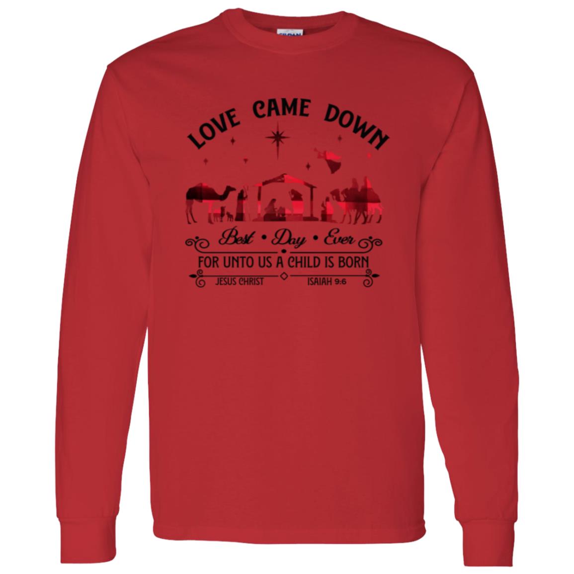 Love Came Down - Men/Women Unisex Classic Long Sleeve T-Shirt