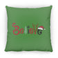 Believe - Large Square Pillow