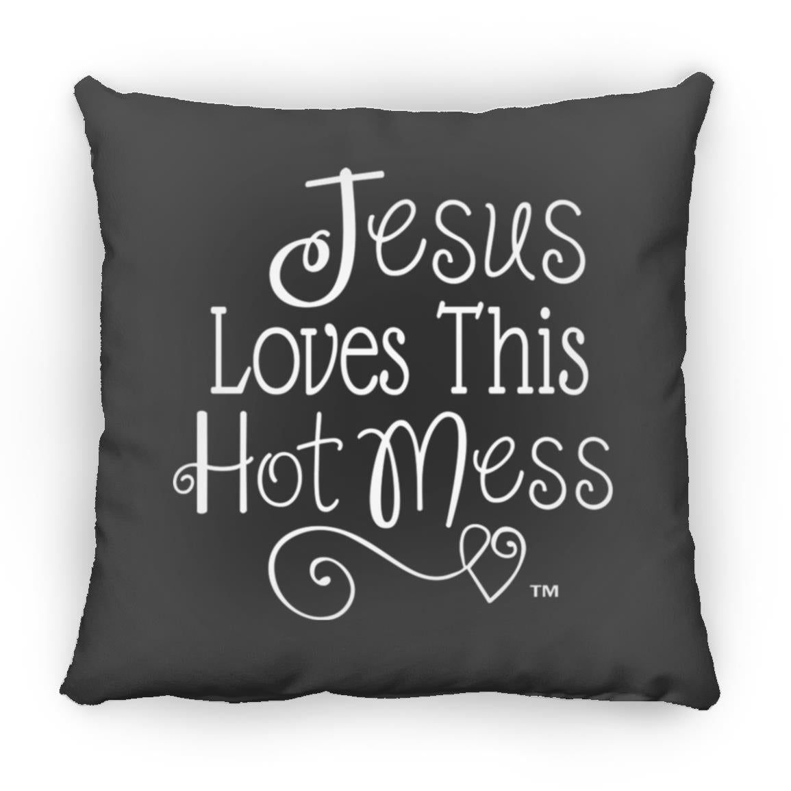Jesus Loves This Hot Mess Mother's Day Large Square Pillow