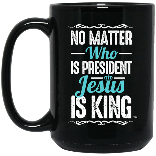 Jesus is King 15oz Black Mug