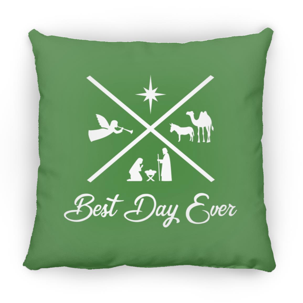 Best Day Ever - Large Square Pillow