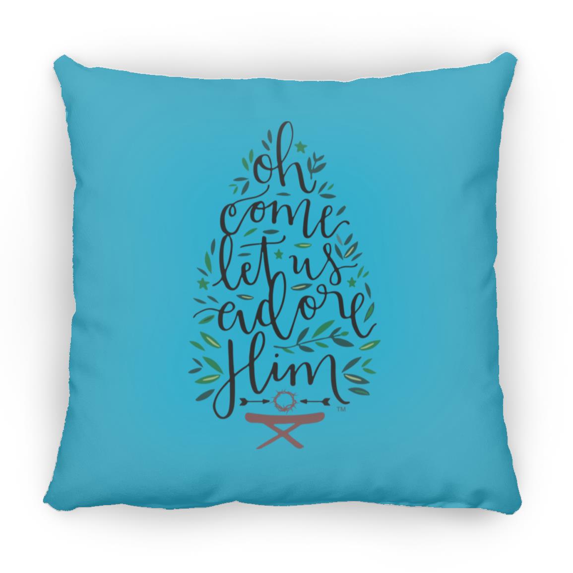 Let us adore Him - Large Square Pillow