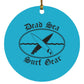 Dead Sea Surf Gear Circle Ornament