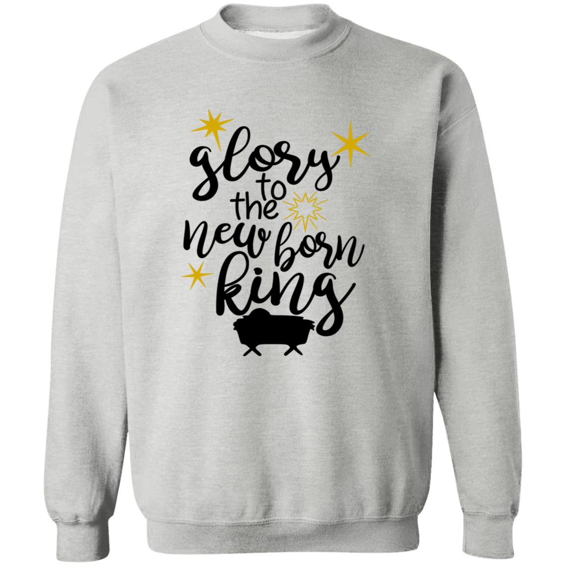 Glory to the new born King - Men/Women Unisex Crewneck Sweatshirt