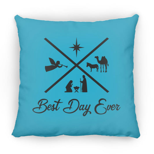 Best Day Ever - Large Square Pillow