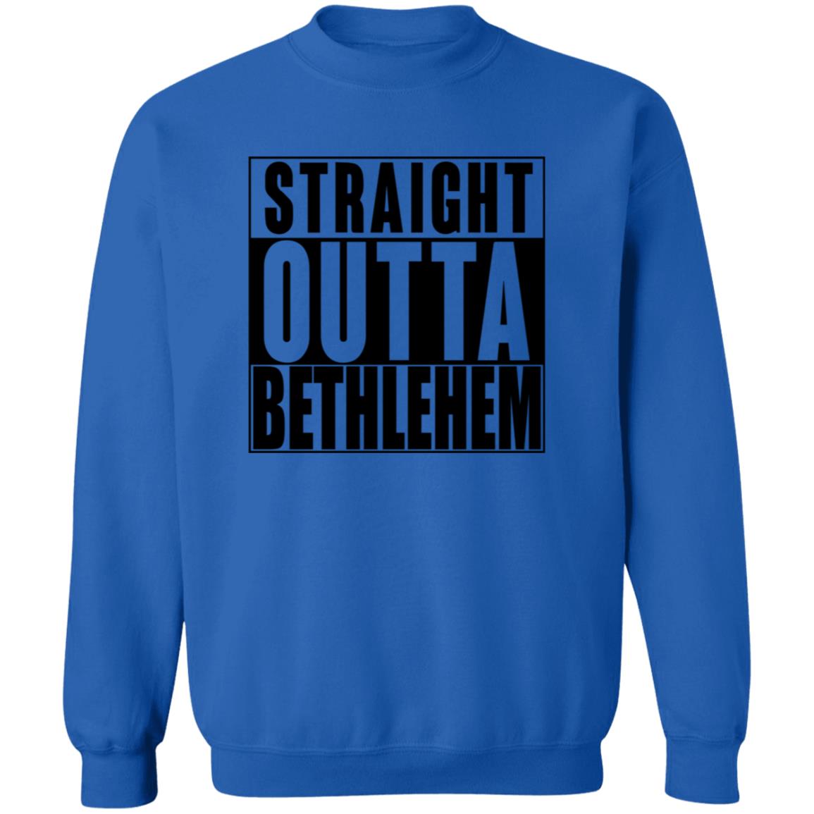 Straight Outta Bethlehem - Men/Women Unisex Crewneck Sweatshirt