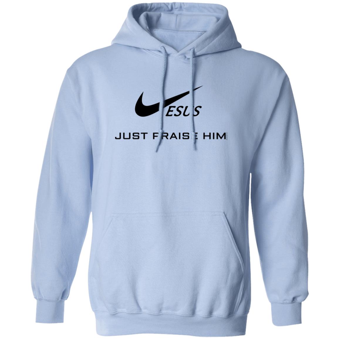Just Praise Him - Hoodies