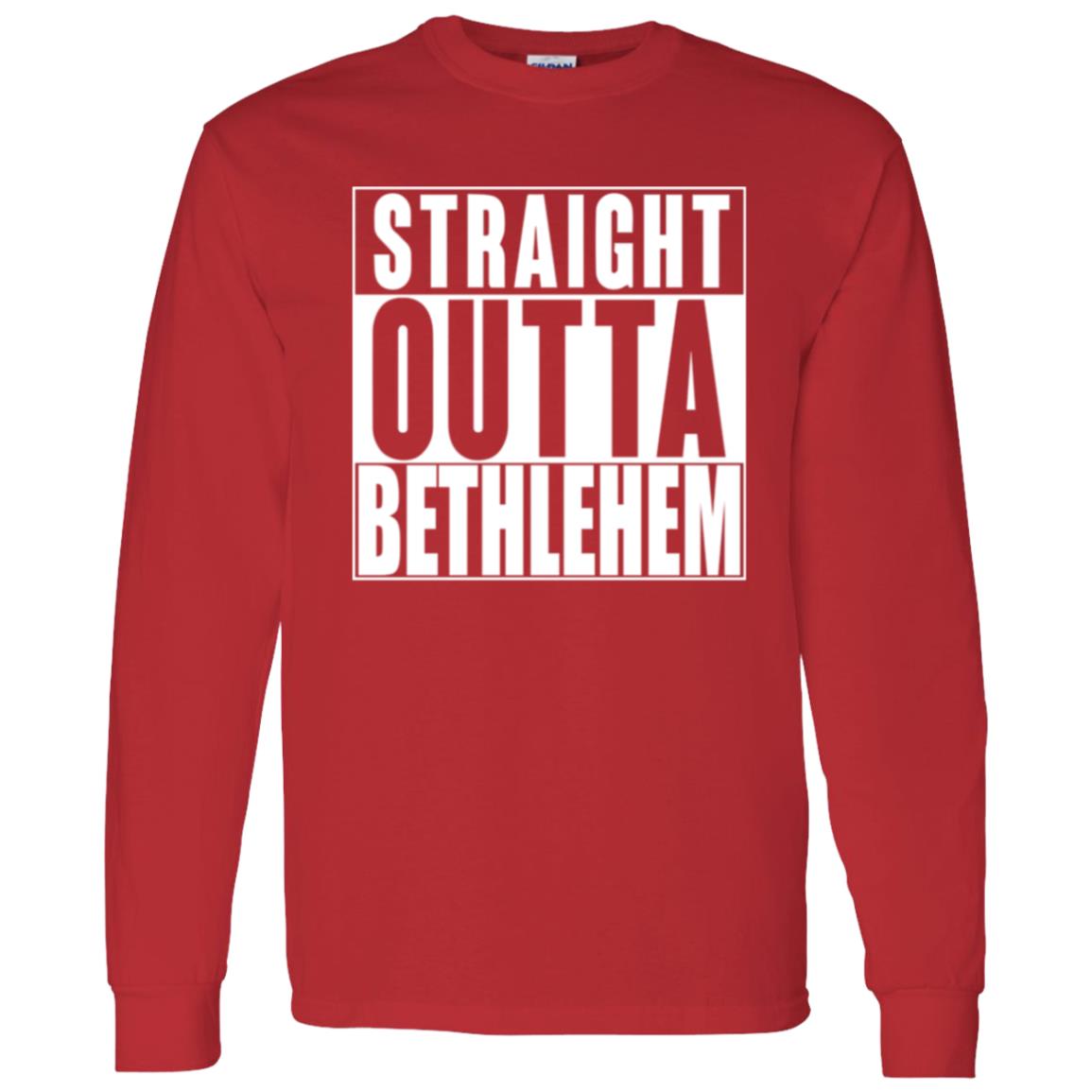 Straight Outta Bethlehem - Men/Women Unisex Classic Long Sleeve T-Shirt