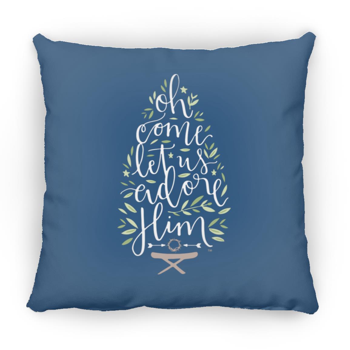 Let us adore Him - Large Square Pillow