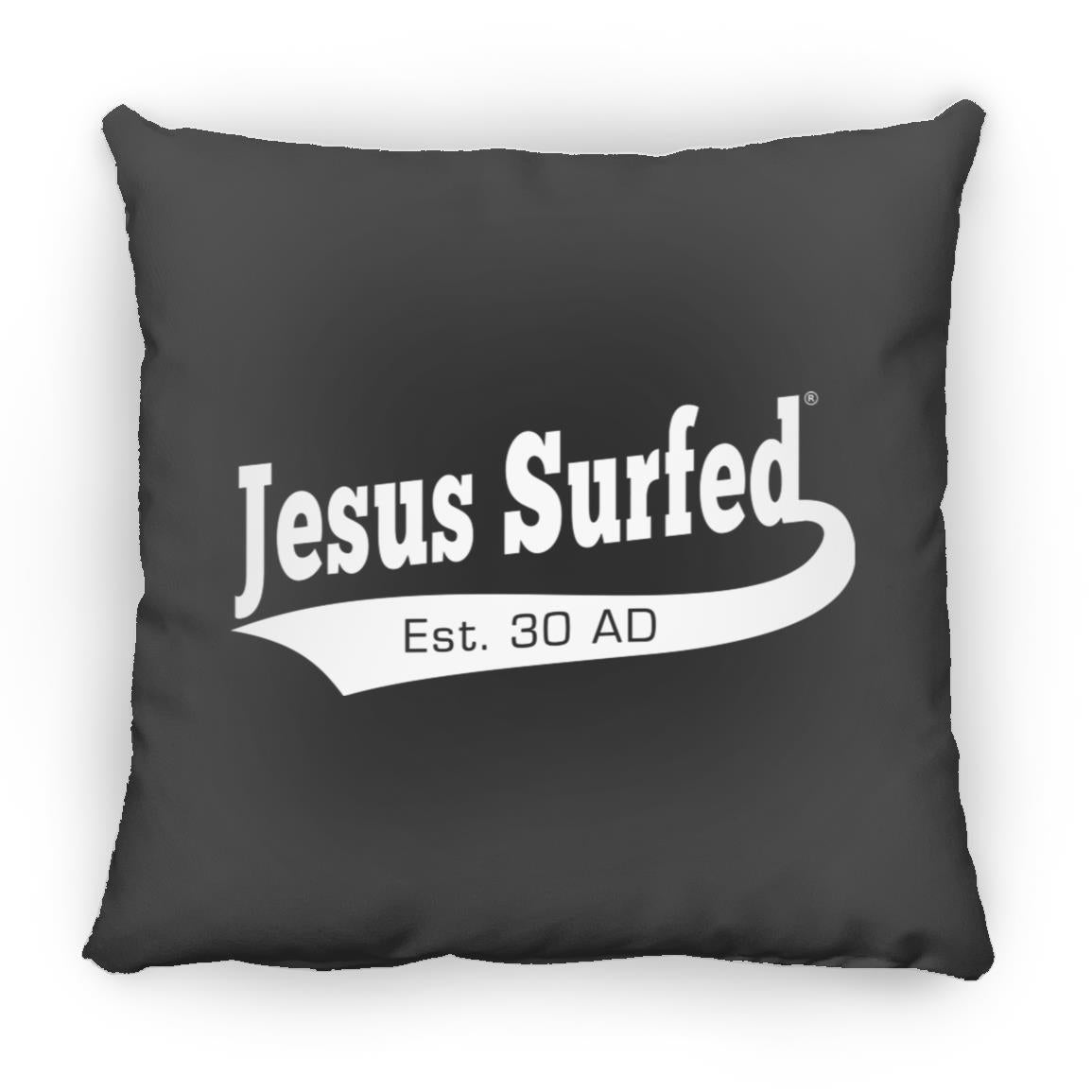 Est 30 AD - Large Square Pillow - Jesus Surfed Apparel Co. 