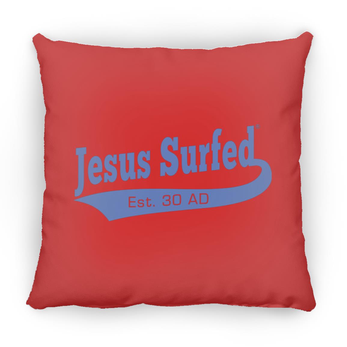 Est 30 AD - Large Square Pillow - Jesus Surfed Apparel Co. 